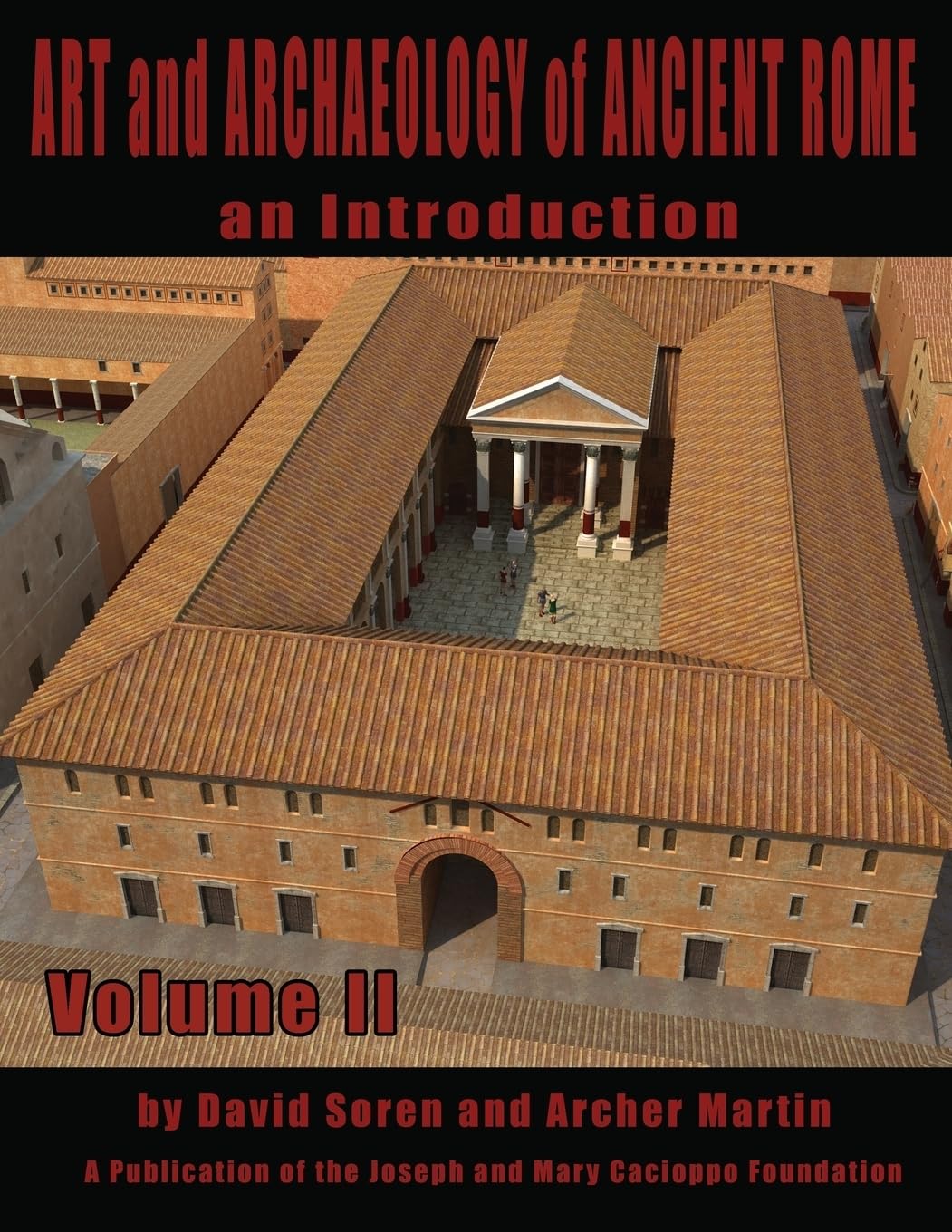 Art and Archaeology of Ancient Rome Vol 2: An Introduction