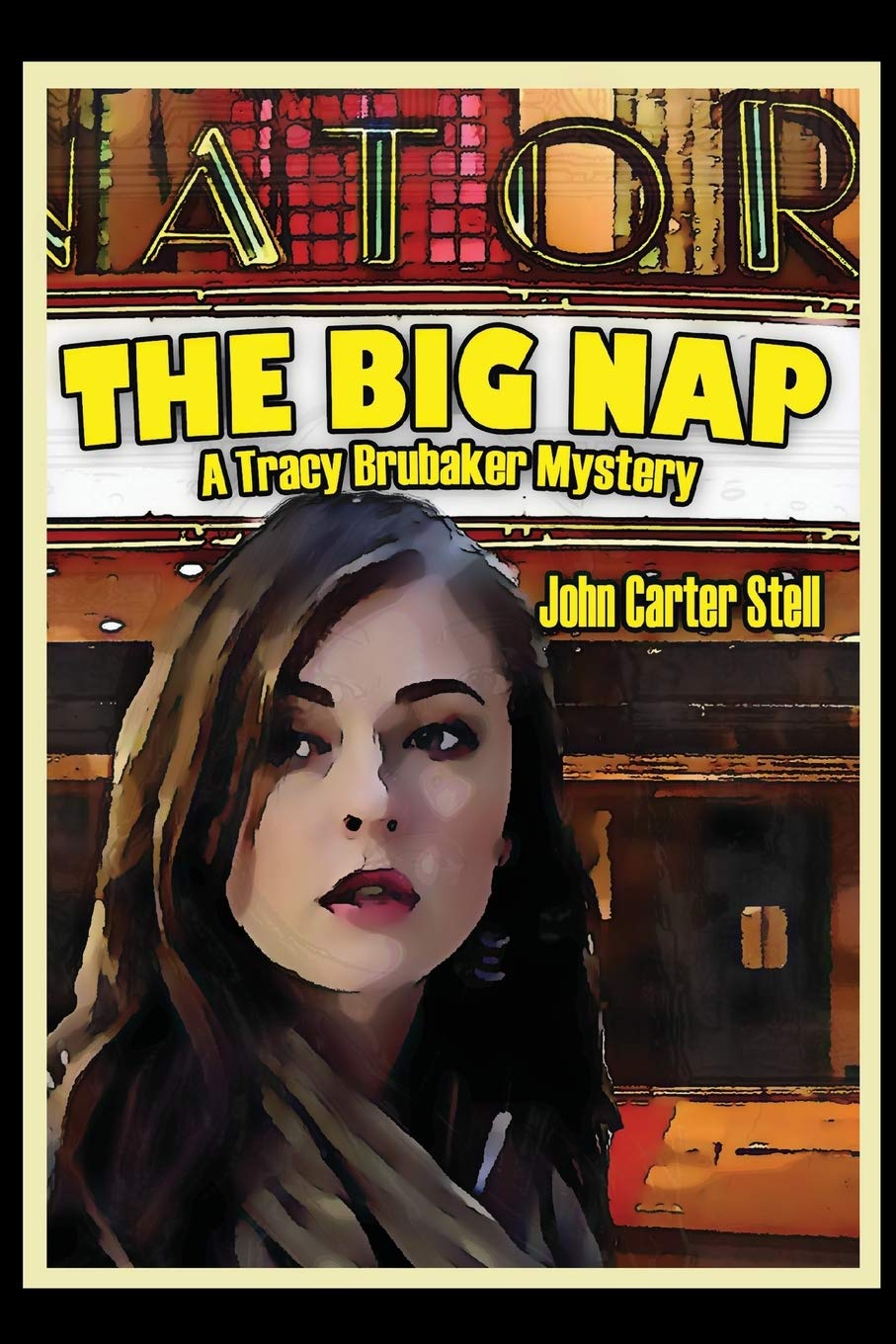 The Big Nap: A Tracy Brubaker Mystery #1