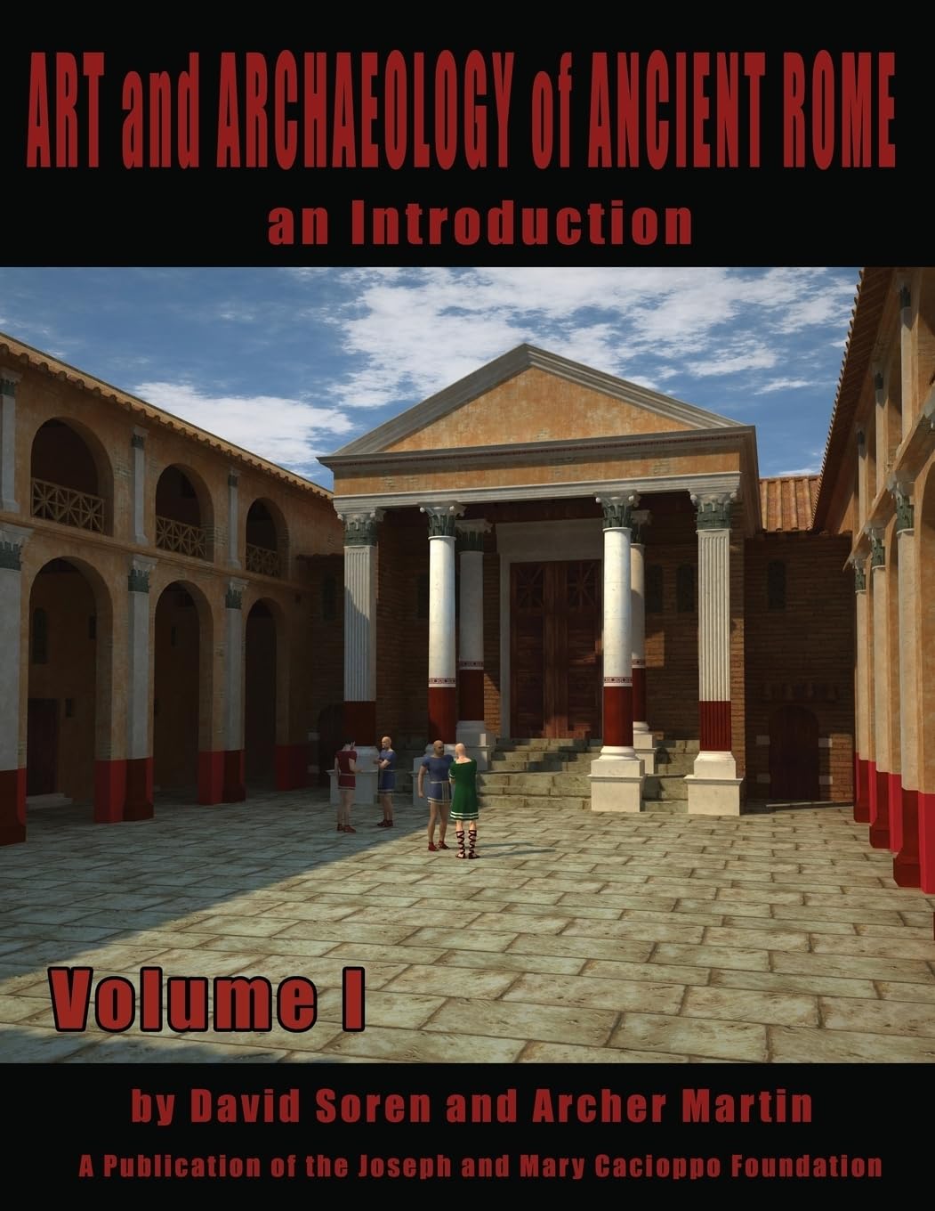 Art and Archaeology of Ancient Rome Vol 1: An Introduction