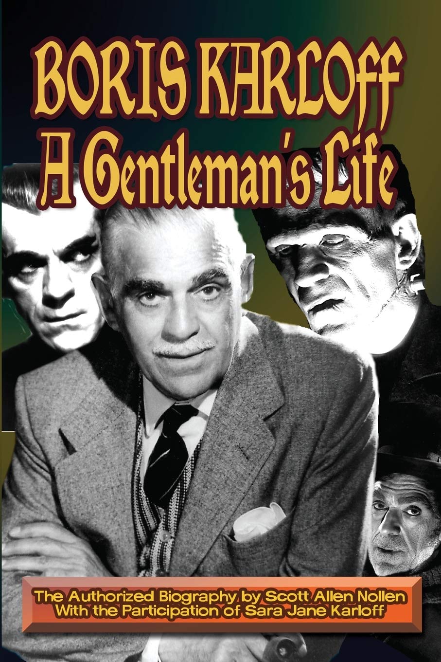 Boris Karloff: A Gentleman’s Life