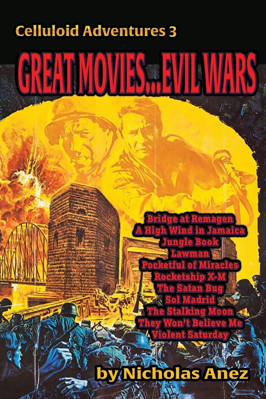 Celluloid Adventures 3: GREAT MOVIES…EVIL WARS