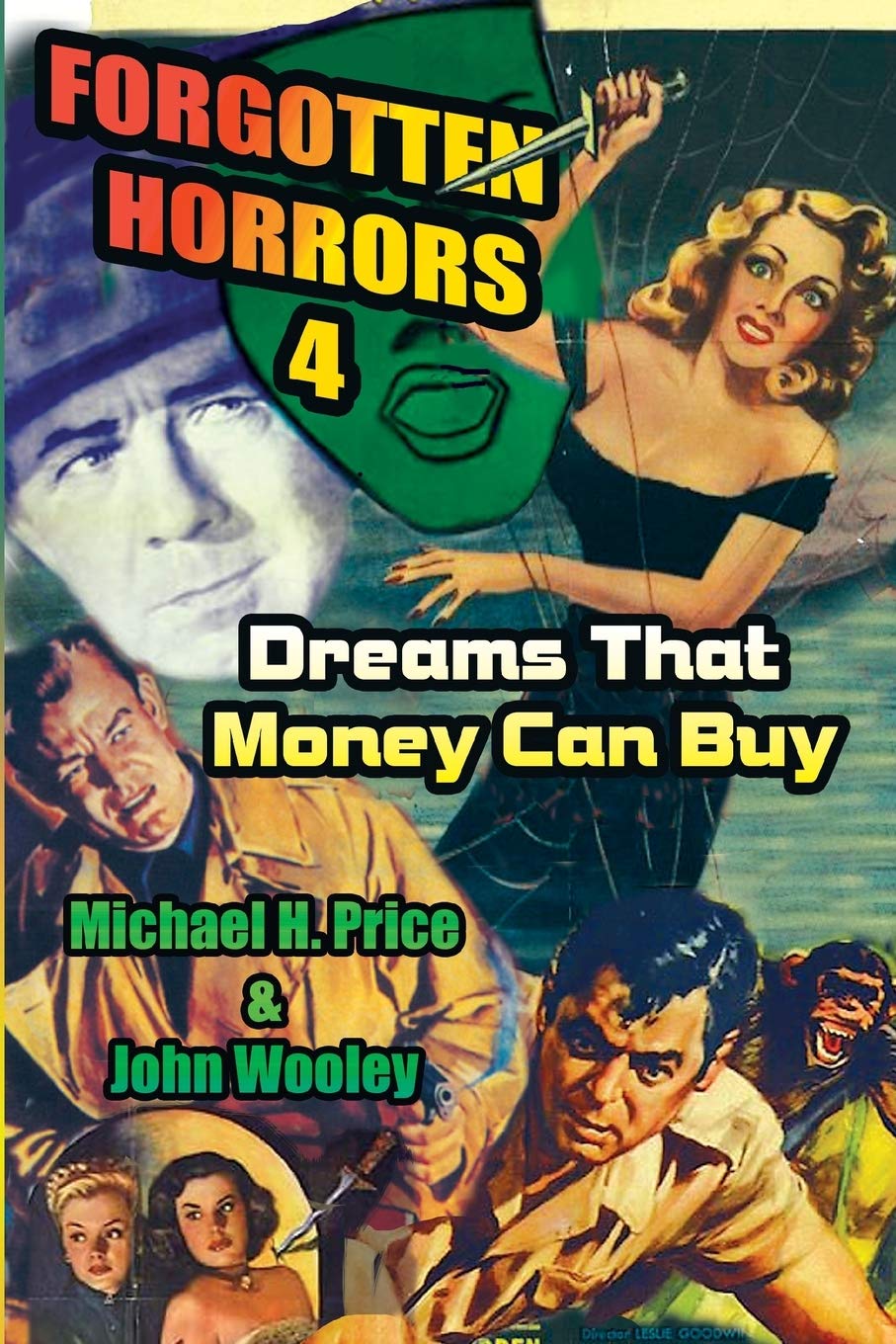 Forgotten Horrors Vol. 4: Dreams That Money Can Buy