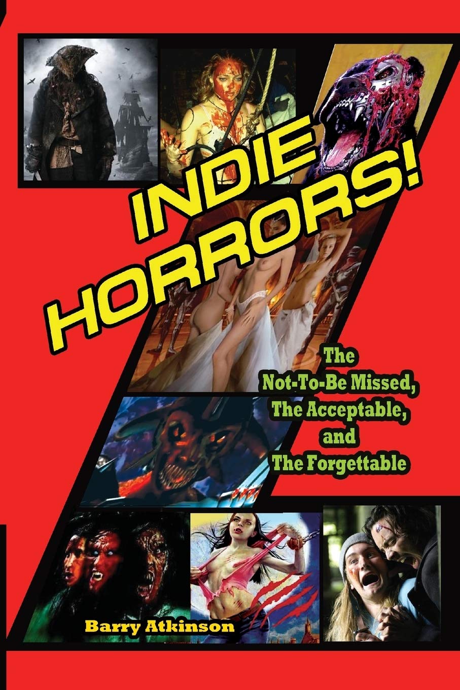 Indie Horrors: The Unmissable, the Acceptable and the Forgettable