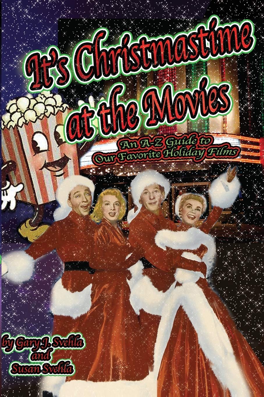 It's Christmastime at the Movies: An A-Z Guide of Our Favorite Holiday Films
