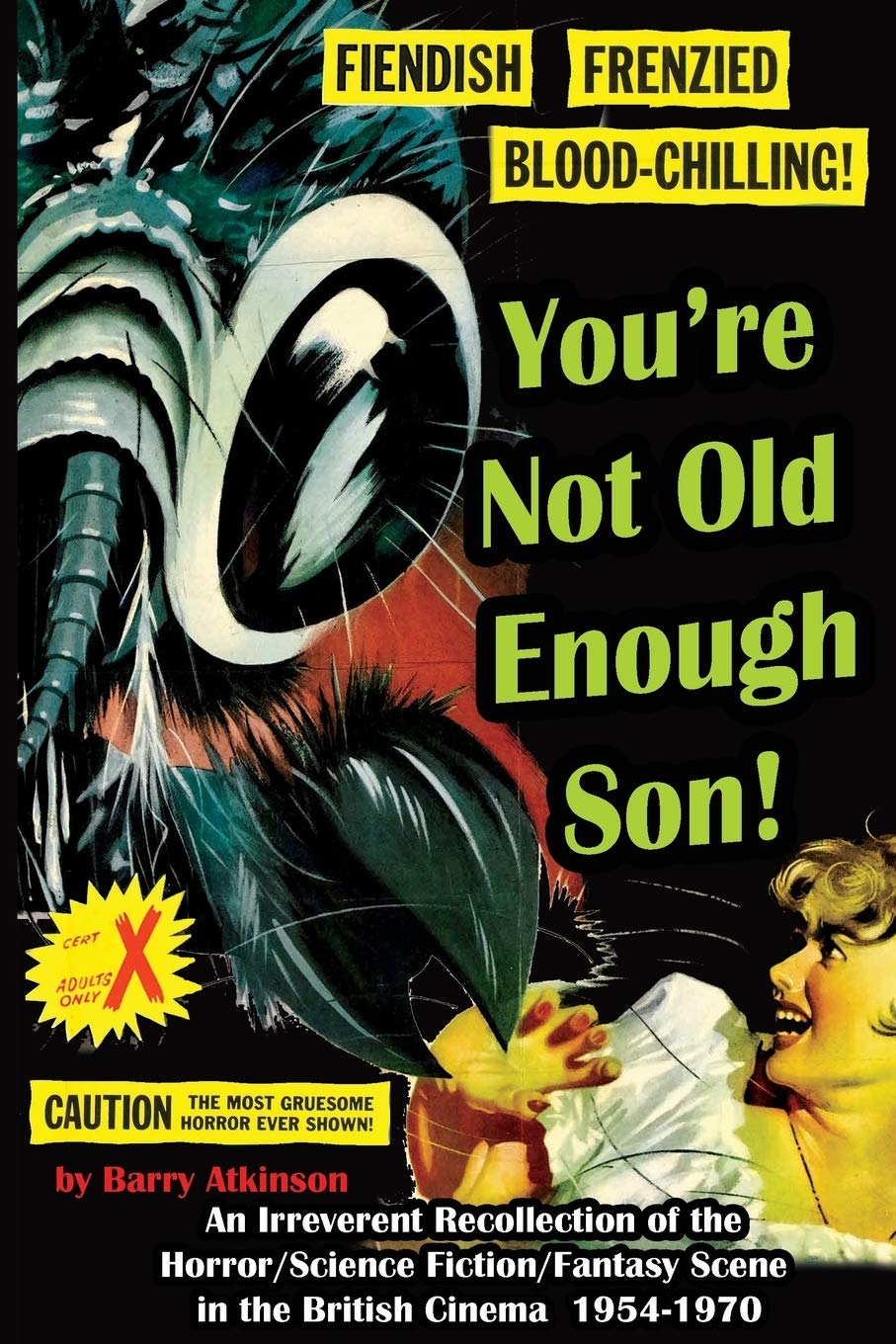 You're Not Old Enough Son!