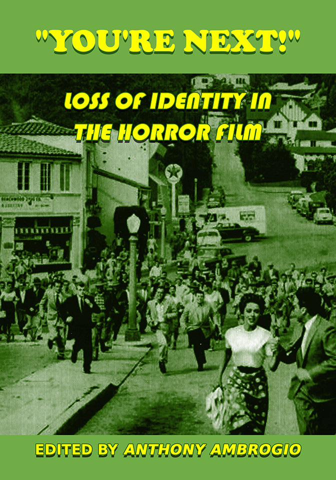 You're Next! Loss of Identity in the Horror Film